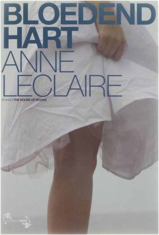 Bloedend Hart - Anne Leclaire