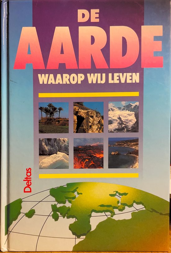 Aarde waarop wij leven - W. Everaert, M. van Mechelen
