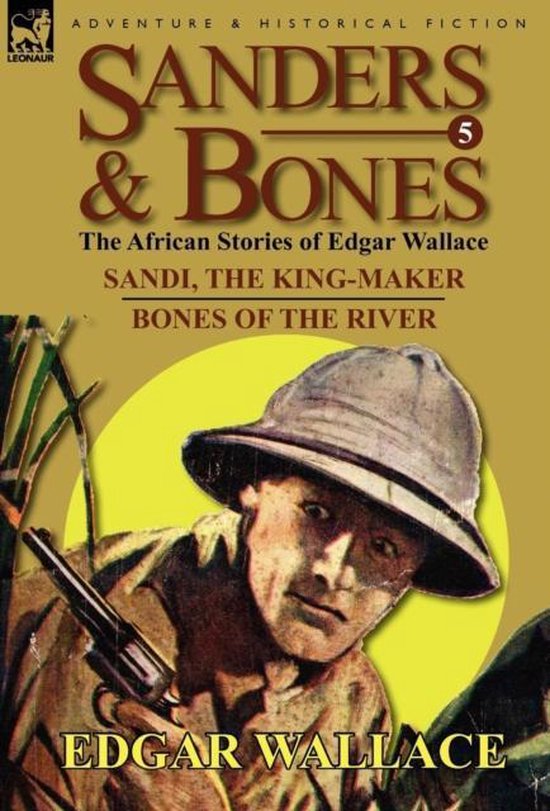 Sanders & Bones - The African Adventures
