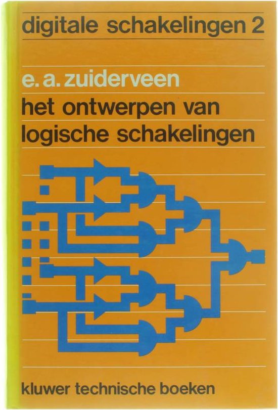 Ontwerpen van logische schakelingen - E.A. Zuiderveen