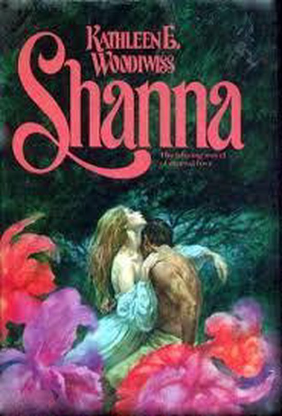 Shanna - Kathleen Woodiwiss