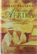 Een liefde in Afrika | Susan Travers - Susan Travers., W. Holden