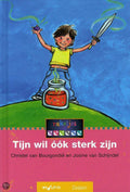 TIJN WIL OOK STERK ZIJN - Christel van Bourgondie