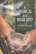 De Nieuwe Jij En De Heilige Geest / The New You and the Holy Spirit - Andrew Wommack
