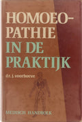 Homoeopathie in de praktijk - J Voorhoeve, Rutger Adolf Benthem Oosterhuis