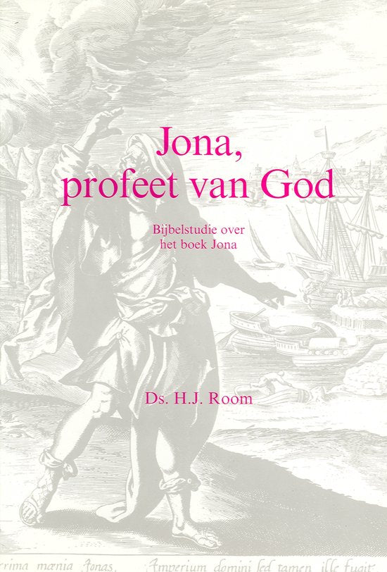 Jona profeet van God - Room, H.J.