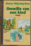 Omwille van een kind - H. Thijssing Boer