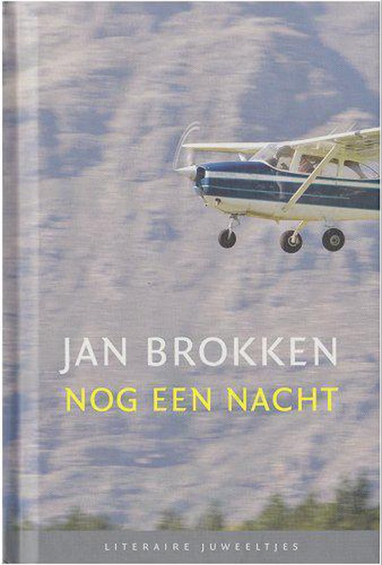 Nog een nacht - literaire juweeltjes - Jan Brokken