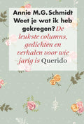 Weet je wat ik heb gekregen? - Annie M.G. Schmidt