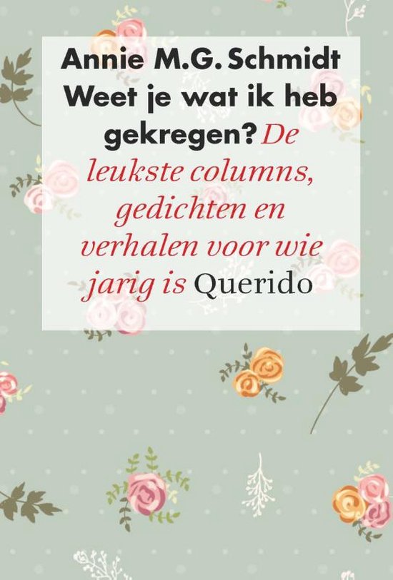 Weet je wat ik heb gekregen? - Annie M.G. Schmidt