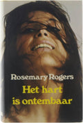 Het hart is ontembaar - Rosemary Rogers, Dick Kolthoff