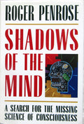 Shadows of the Mind - Roger Penrose