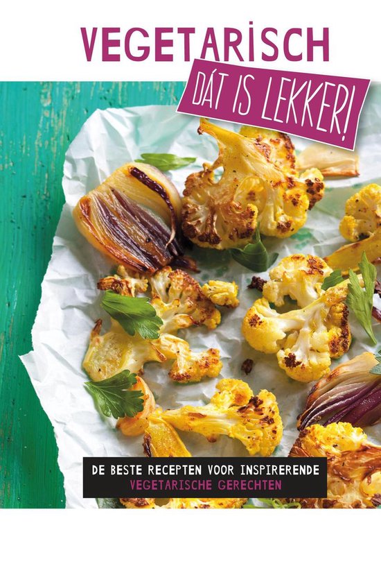 Dat is lekker! - Vegetarisch - Cornelia Schinharl
