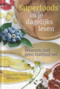 Superfoods in je dagelijks leven - Thorsten Weiss, Jenny Bor