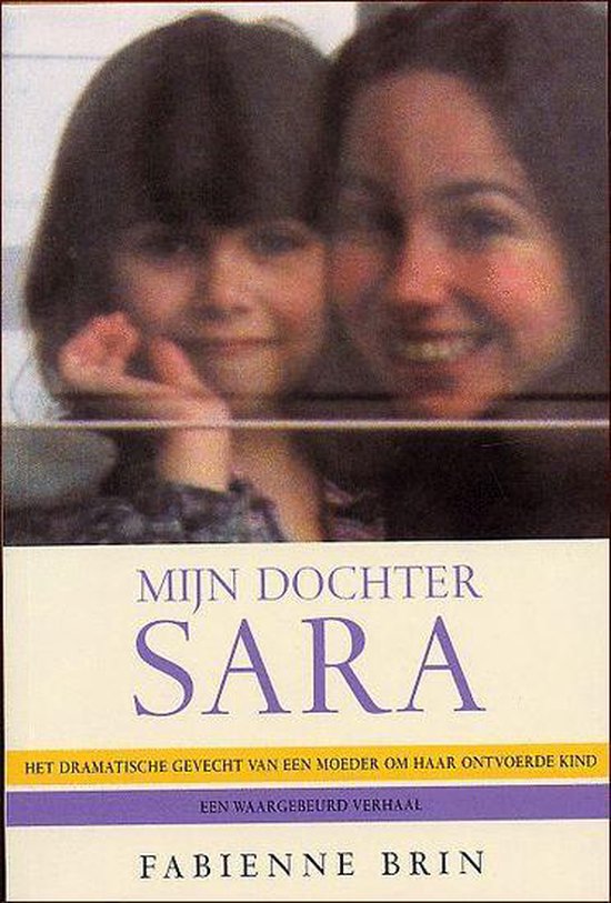 Mijn dochter Sara - Fabienne Brin