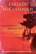 Bestemming Botany Bay - Colleen McCullough
