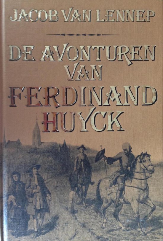 De avonturen van Ferdinand Huyck - J. van Lennep