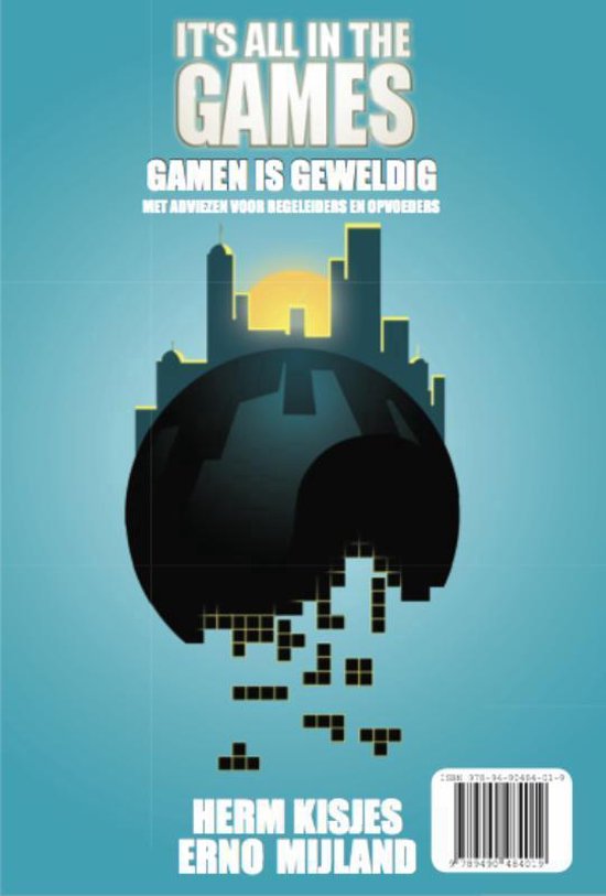 It's all in the games - Herm Kisjes, Erno Mijland