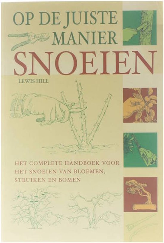 Op de juiste manier snoeien - Lewis Hill