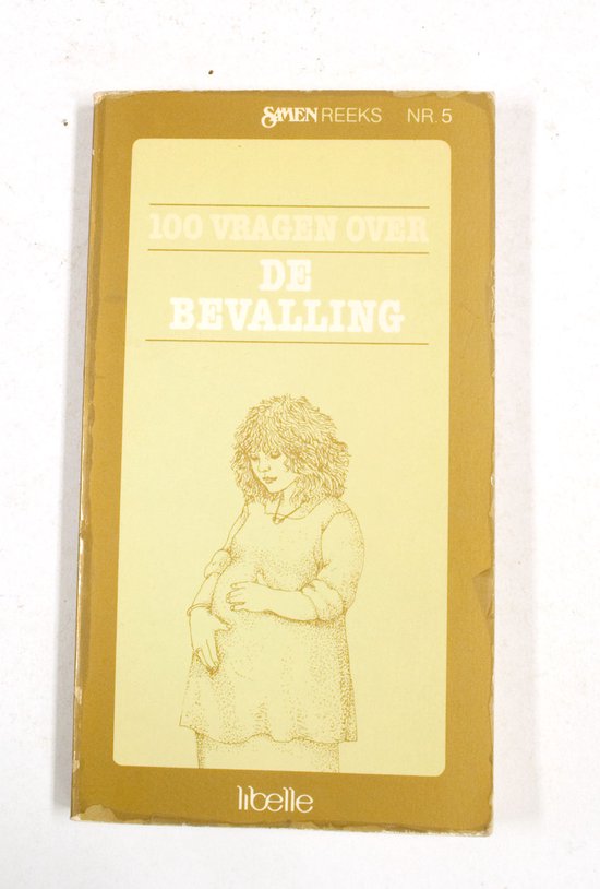 100 vragen over de bevalling - Onbekend, A. Leemhuis