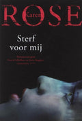 Sterf voor mij - Karen Rose, K. Rose