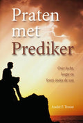 Praten Met Prediker - André F. Troost