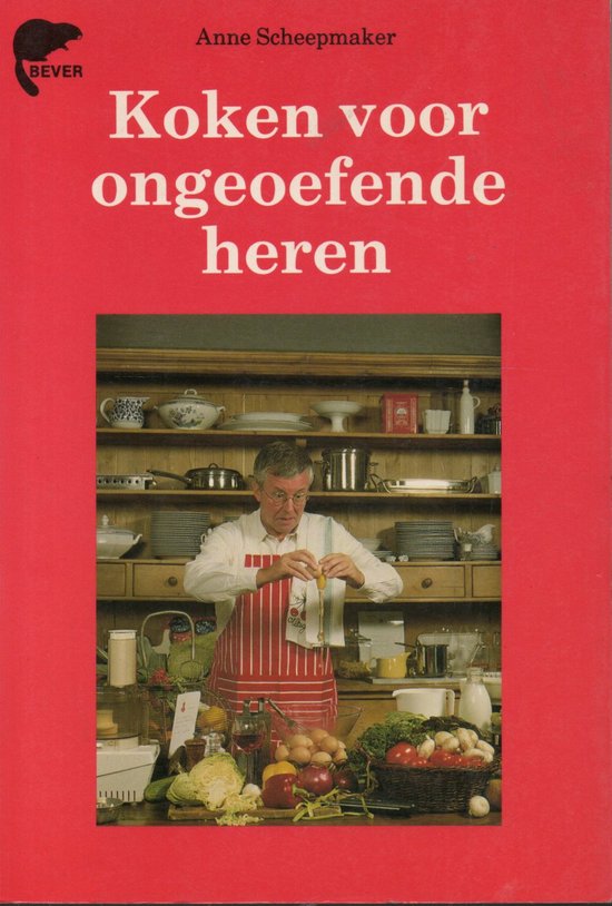 KOKEN VOOR ONGEOEFENDE HEREN - Scheepmaker