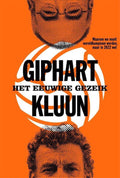 Het eeuwige gezeik - Ronald Giphart, Kluun