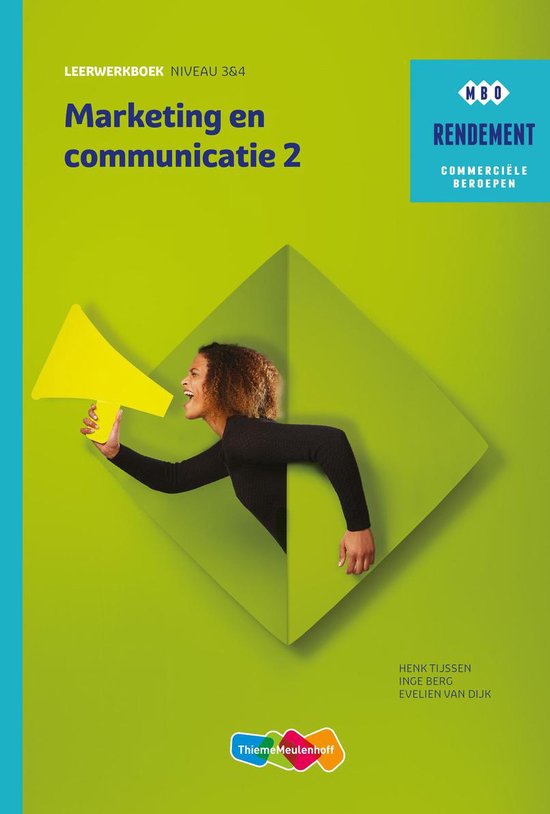 Rendement - Marketing & communicatie Niveau 3&4 deel 2 Leerwerkboek - Henk Tijssen, Inge Berg