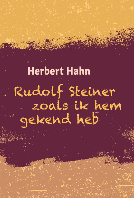 Rudolf Steiner zoals ik hem gekend heb - Herbert Hahn