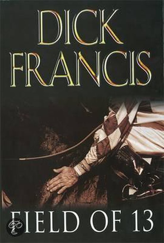 Field Of Thirteen - Dick Francis