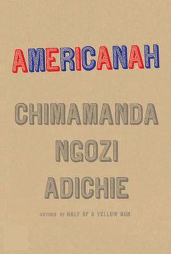 Americanah. - Chimamanda Ngozi Adichie