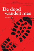 Vierdaagsethrillers 8 - De dood wandelt mee - Rob Bakker