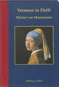 Miniaturen reeks 3 - Vermeer in Delft - M.P. van Maarseveen