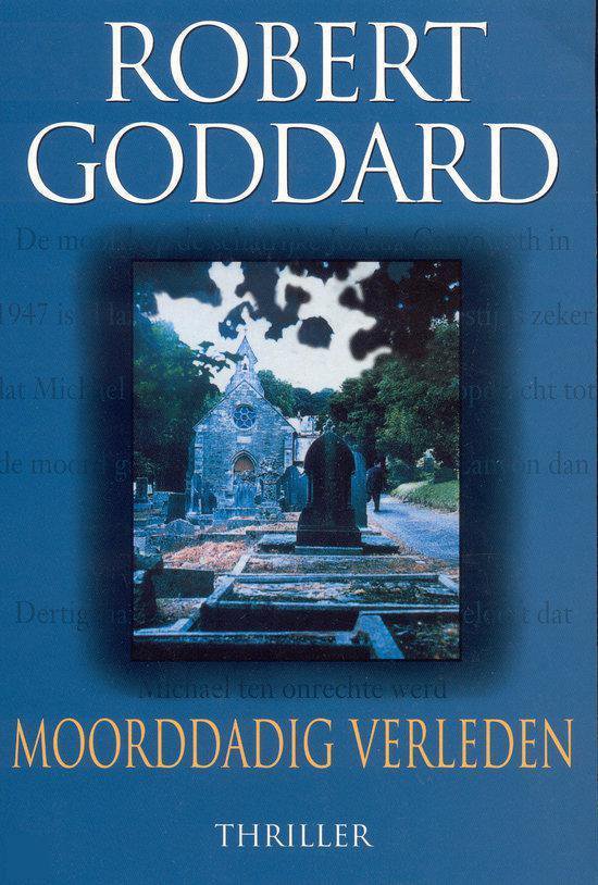 Moorddadig verleden - Robert Goddard