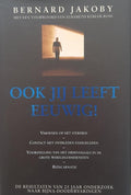 Ook Jij Leeft Eeuwig - Jakoby B., met een voorwoord van Kübler - Ross E.