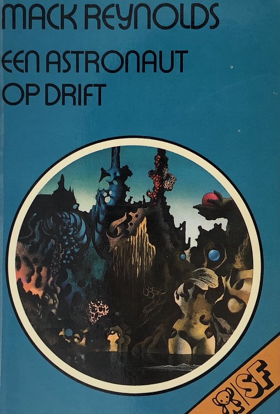 Een Astronaut Op Drift - Mack Reynolds