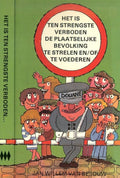 Het is ten strengste verboden te strelen - Jan Willem van Besouw, Ronald van Rikxoort