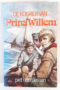Koerier van prins willem - Piet Huurdeman