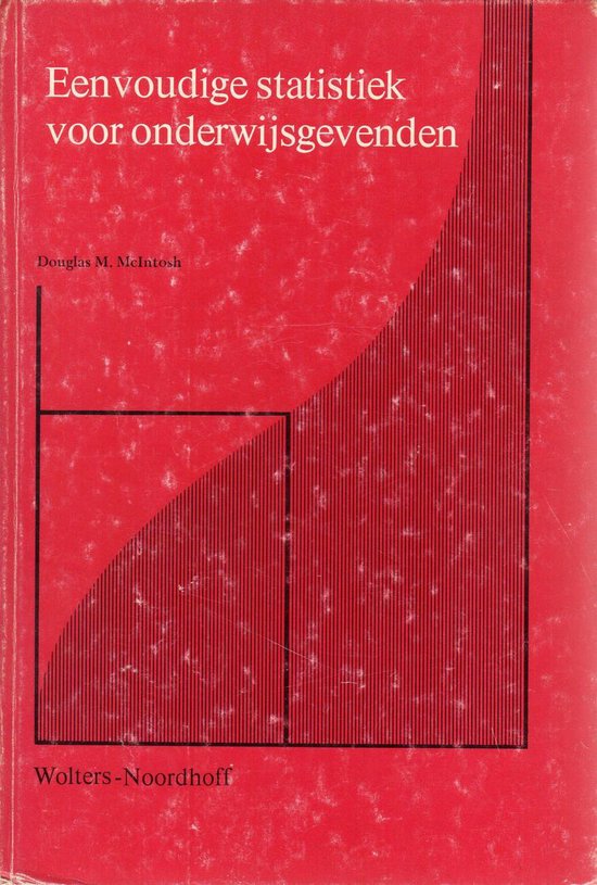 Eenvoudige statistiek voor onderwijsgevenden - Mcintosh, Douglas M.