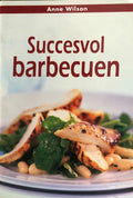 Succesvol Barbecuen - A. Wilson