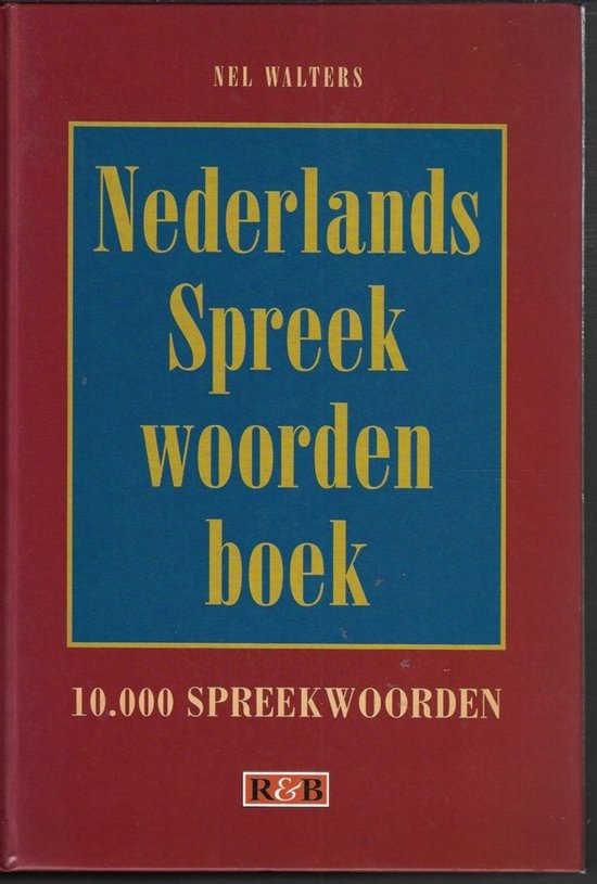 Nederlands spreekwoordenboek - Nel Walters