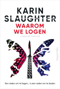 Waarom we logen - Karin Slaughter