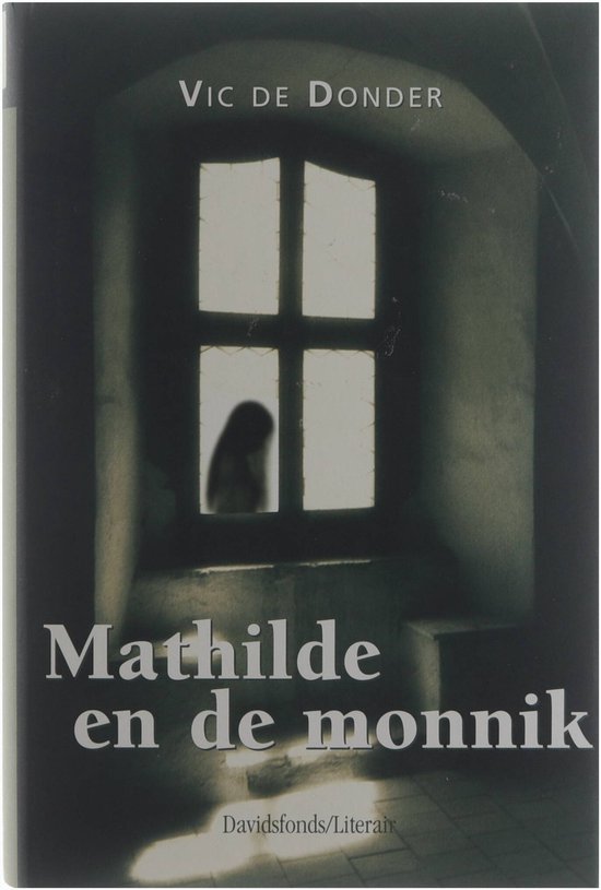 Mathilde En De Monnik - Vic de Donder