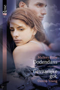 Dodendans ; Gevaarlijke gok - Mallory Kane, Donna Young
