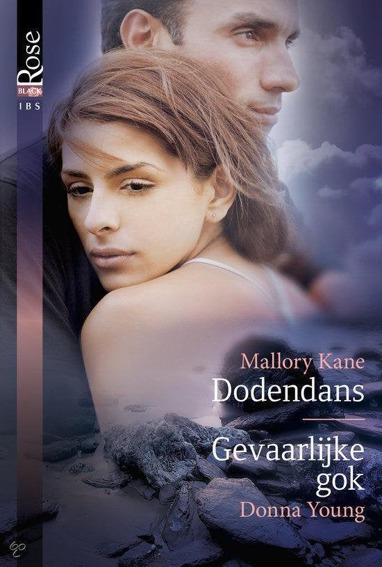 Dodendans ; Gevaarlijke gok - Mallory Kane, Donna Young