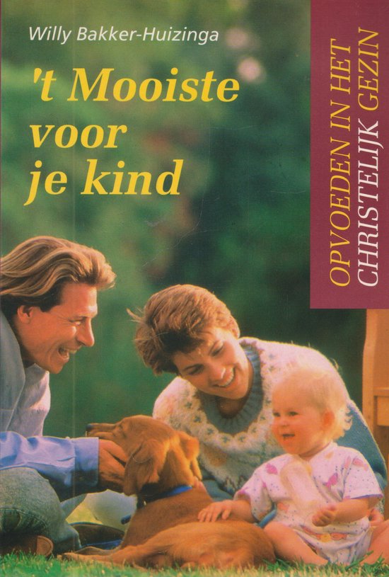 Mooiste Voor Je Kind - Willy Bakker - Huizinga