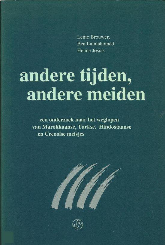 Andere tijden, andere meiden - Lenie Brouwer, B. Lalmahomed