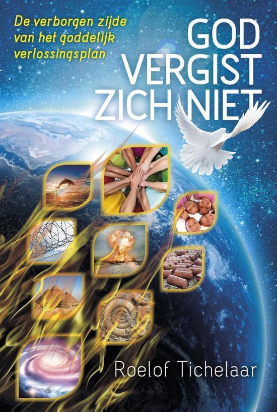 God vergist zich niet - Roelof Tichelaar