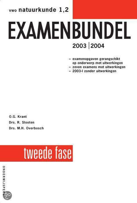 EXAMENBUNDEL VWO NATUURKUNDE 1,2 2003/04 - O.G. Krant, R. Slooten